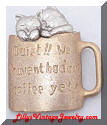 Danecraft Cats coffee brooch